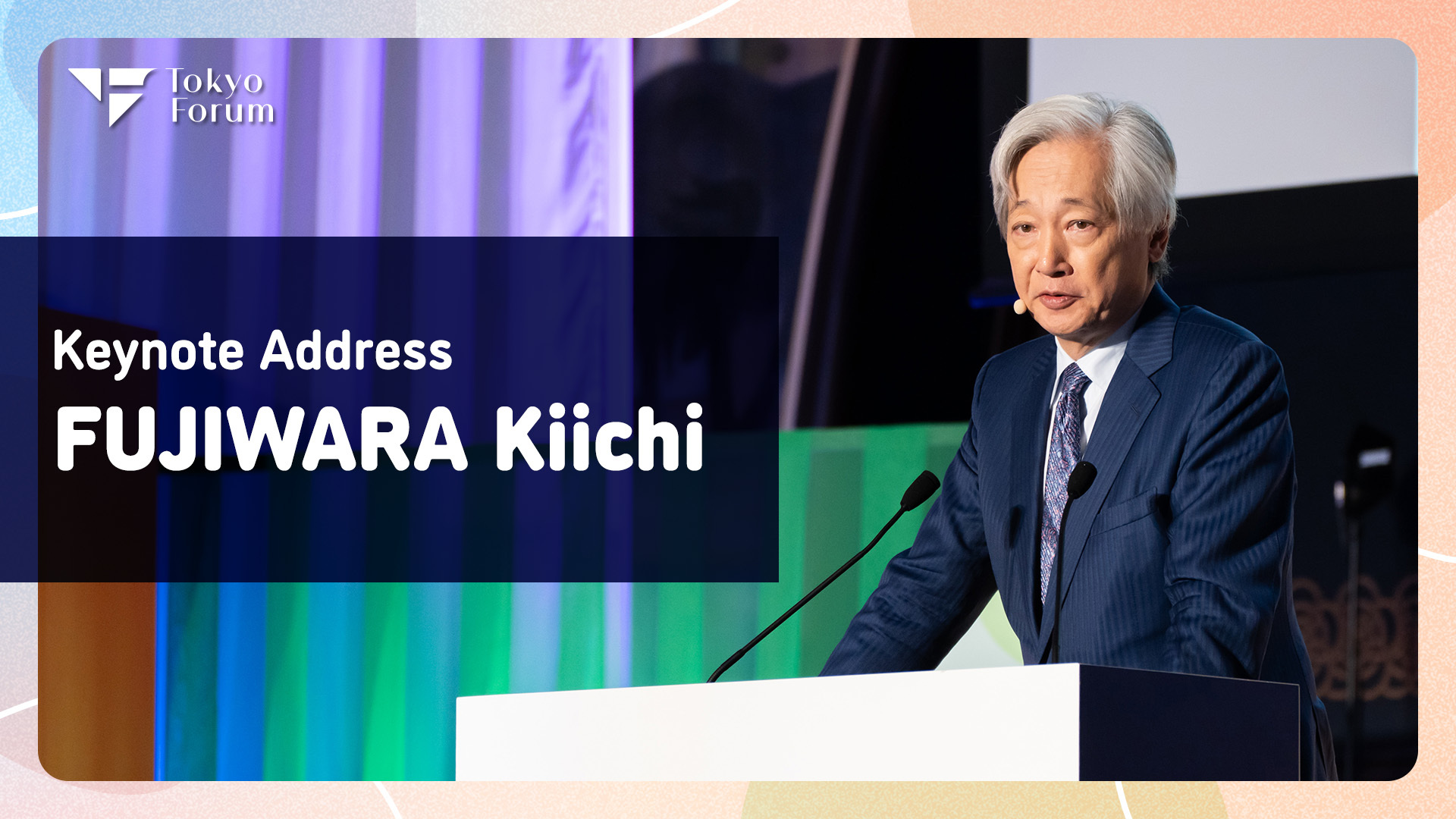 Day 1 | Keynote Addressby FUJIWARA Kiichi